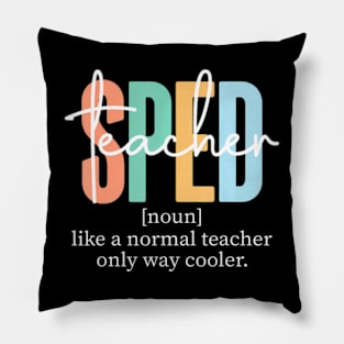 Special Education Sped Teacher Definition for Women & Men Pillow