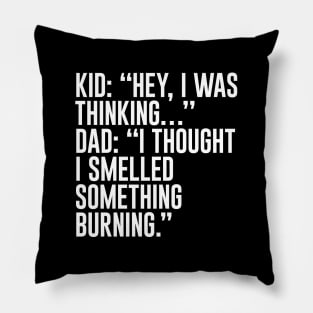 Someone's Brain is Burning Pillow