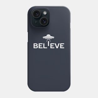 I believe in UFOs and Aliens T-Shirt Phone Case