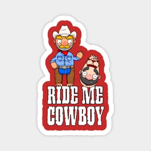 Ride Me Cowboy Magnet