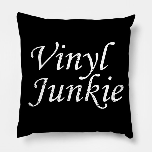 Vinyl Junkie-- Vinyl Records Geek Pillow by Trendsdk