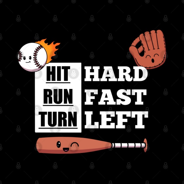 Hit Hard Run Fast Turn Left by TheMaskedTooner