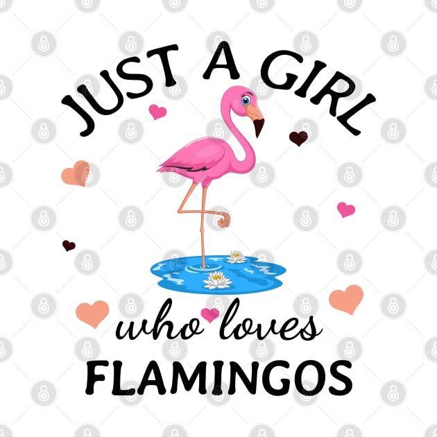 Just a Girl Who Loves flamingos Gift by Terlis Designs