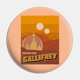 Greetings From Gallifrey Pin