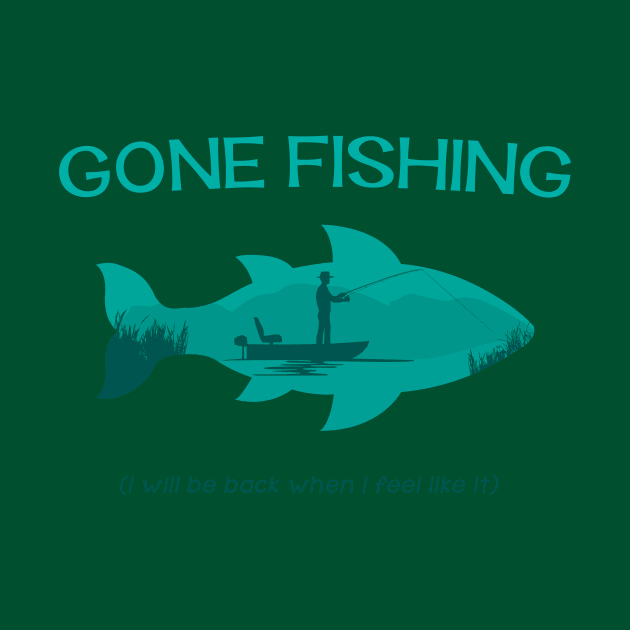 Gone Fishing by MellowGroove