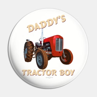 Daddy's tractor boy Pin