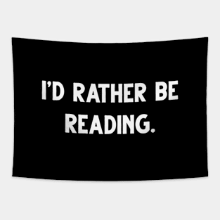 I'd Rather Be Reading Books Typography Tapestry