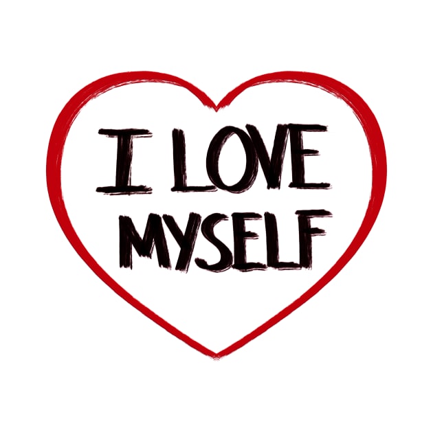 Love myself by Ideas Corner