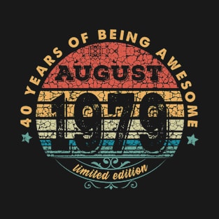 Born In August 1979 Vintage Shirt ,40th Years Old Shirts,Born In 1979,40th Anniversary 1979 Gift, T-Shirt