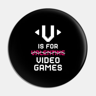 V for Video Games Pin