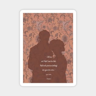 Persuasion_Jane Austen quote. Magnet