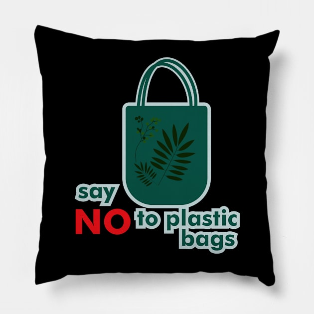 Say NO to Plastic Bags Pillow by tepe4su