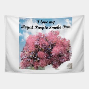 I Love My Royal Purple Smoke Tree #3 Tapestry