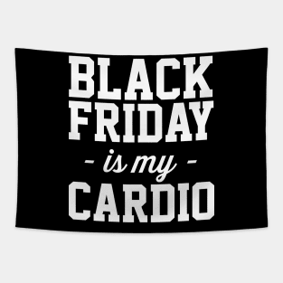 Black Friday is my Cardio Tapestry