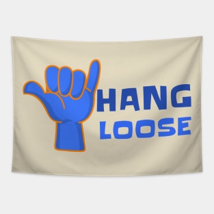 Hang loose Tapestry