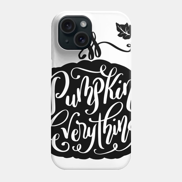 Cute Pumpkin Everything Hand Drawn Hand Lettering Design Phone Case by DoubleBrush