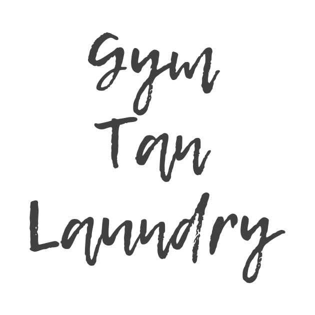 Gym Tan Laundry by ryanmcintire1232
