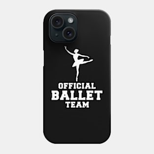 En Pointe Chuckles Ballet Team Tee: Elevate the Laughter! Phone Case