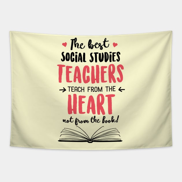 The best Social Studies Teachers teach from the Heart Quote Tapestry by BetterManufaktur