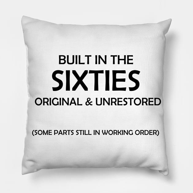 Built in the sixties Pillow by CindersRose