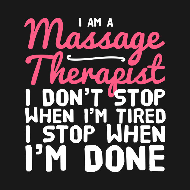 Funny Massage Therapist by TheBestHumorApparel