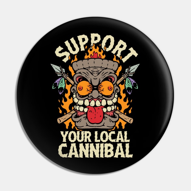 Support Your Local Cannibal Pin by MonstersandMartians