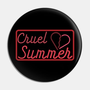 Cruel Summer Pin