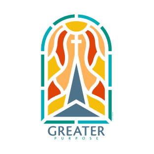 Greater Purpose T-Shirt