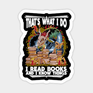 Book Dragon: I Read Books and I Know Things Magnet