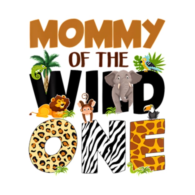 Mommy Of The Birthday Wild One Safari Mom And Dad Boy Family by Eduardo