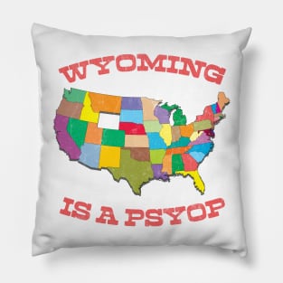 Wyoming Is A Psyop Pillow