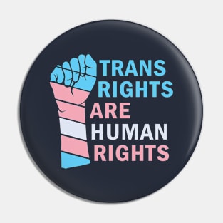 Trans Rights Are Human Rights Pin