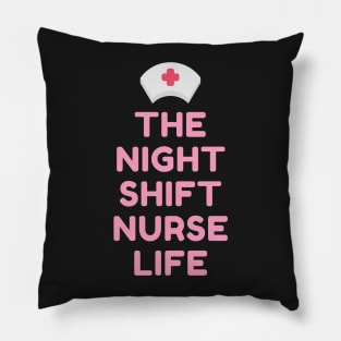 Night Shift Nurse Rules Pillow