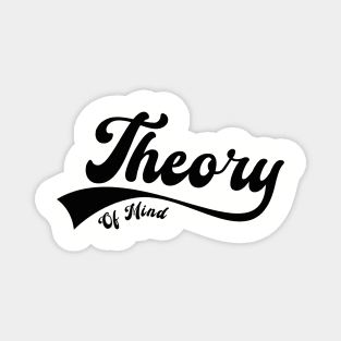 Theory Of Mind \\ Script \ Black Magnet