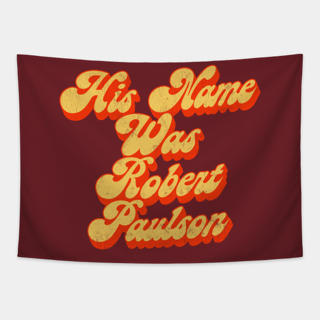 His Name Was Robert Paulson Meat Loaf Tapestry Teepublic