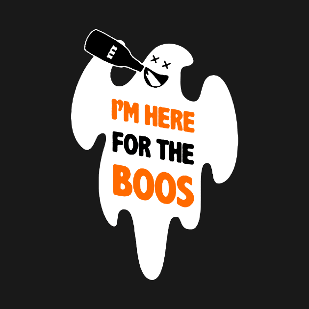 I'm Here For The Boos - Funny Ghost by AbundanceSeed