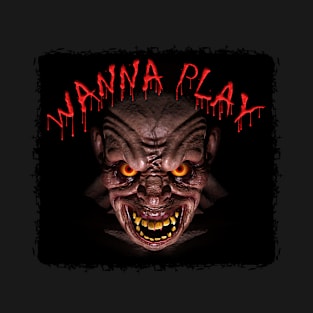 Wanna Play T-Shirt