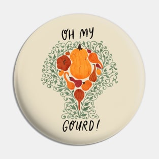 "Oh My Gourd" - pumpkins & swirls Pin