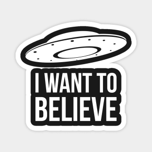 I want to believe funny alien Magnet