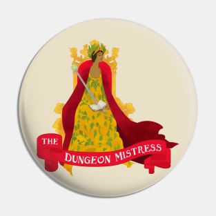 The Dungeon Mistress Pin