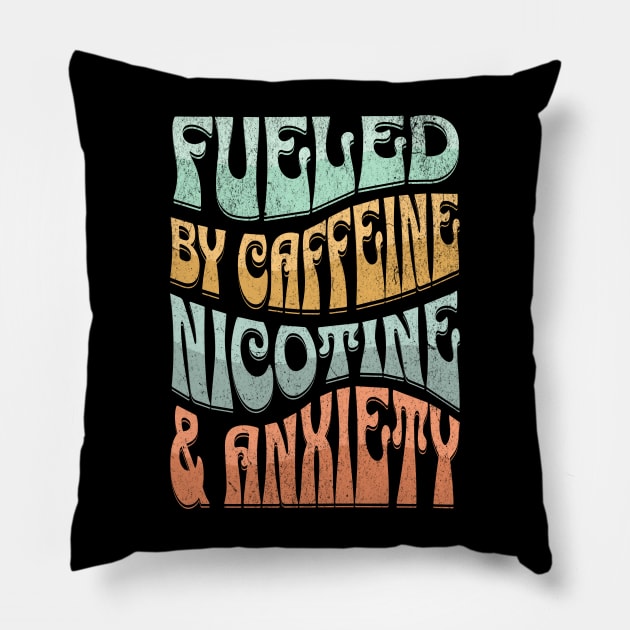 Powered by Caffeine Nicotine and Anxiety Pillow by BankaiChu