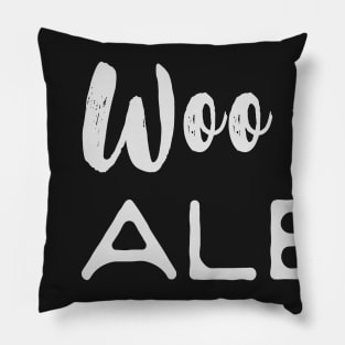 Woo-Woo Alert! Pillow