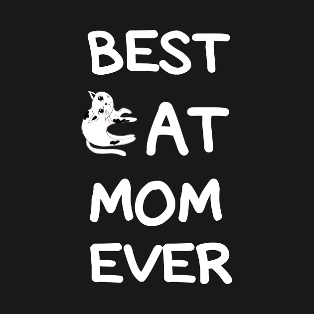 Best CAT Mom Ever cool shirt for Mom, wife, sister, girlfriend. by Goods-by-Jojo