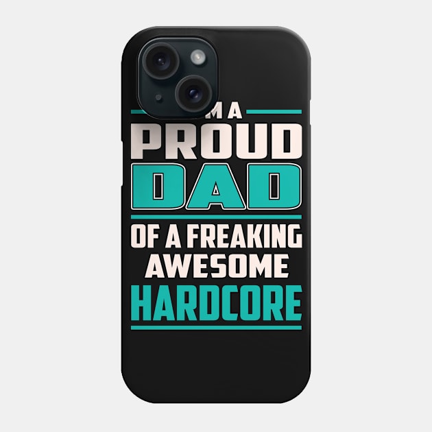 Proud DAD Hardcore Phone Case by Rento