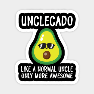 Unclecado Like A Normal Uncle Only More Awesome Avocado Aunt Magnet