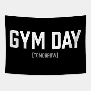 Gym Day (Tomorrow) - Workout Motivation Gym Fitness Tapestry