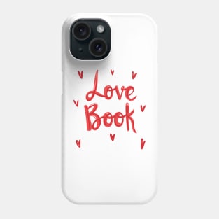 Love Book, Reading Lover Phone Case