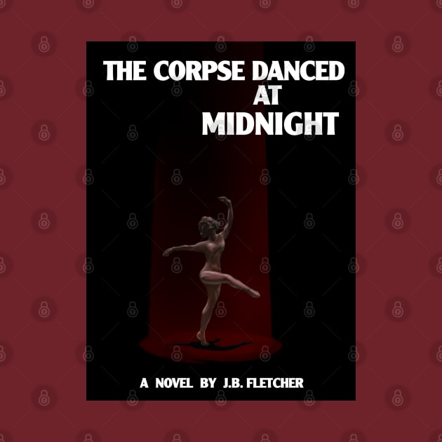 The Corpse Danced at Midnight by MurderSheWatched