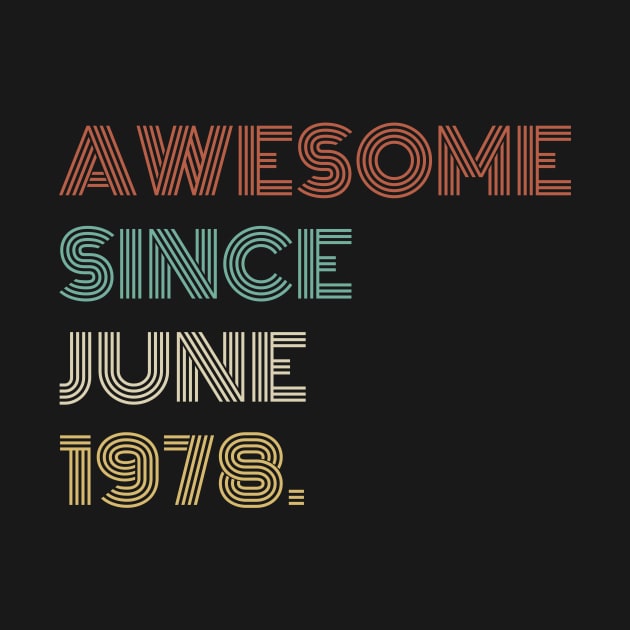 Awesome Since 1978, 1978, 1978 Shirt - Tee - Gift for Him - Dad, brother, born in 1978 by johnii1422