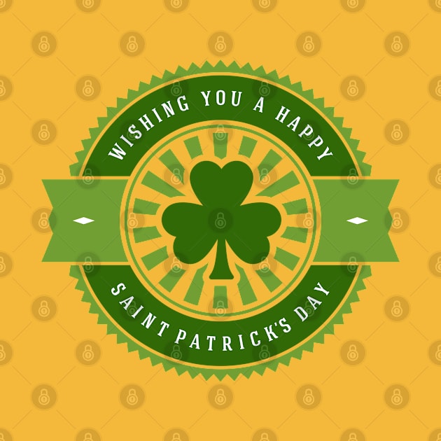 Shamrock Wishing You a Happy Saint Patrick's Day by CoffeeandTeas